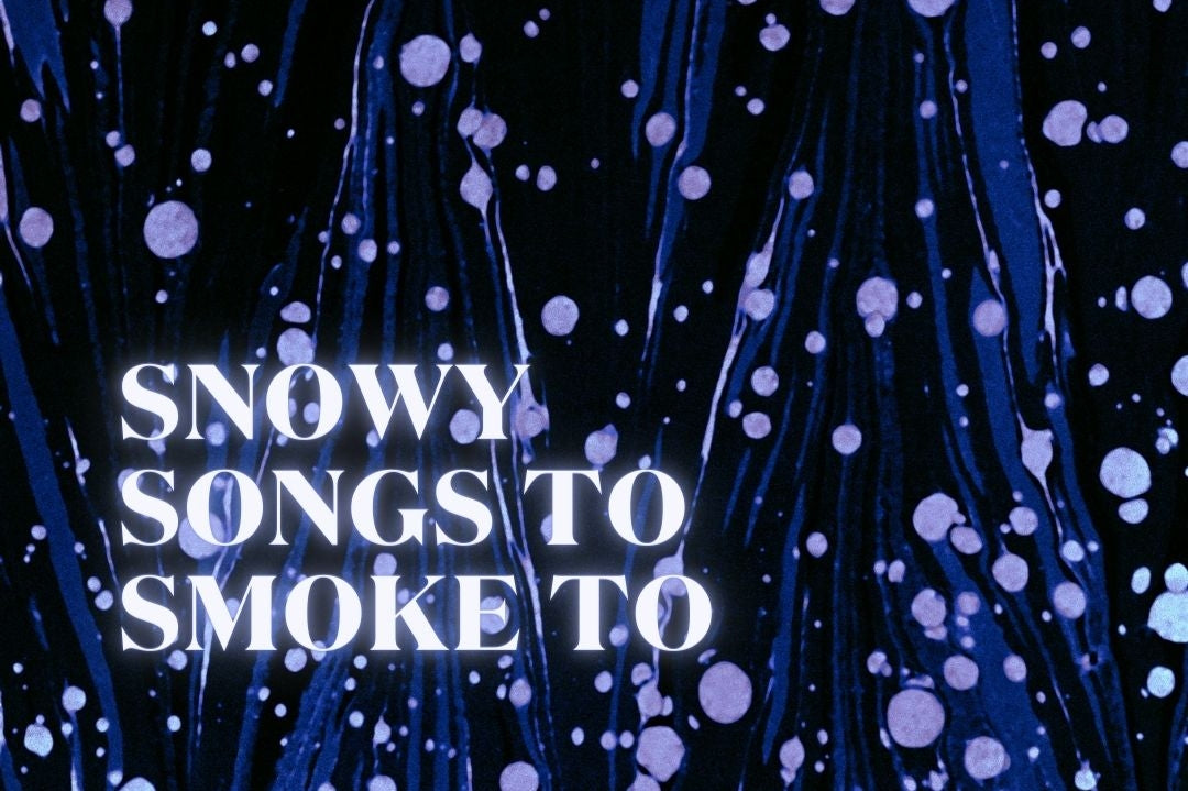 snowy-songs-to-smoke-to-a-playlist-by-puff-herbals