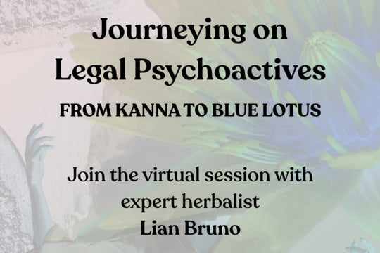 DoubleBlind Webinar: Journeying on Legal Psychoactives with Herbalist Lian Bruno