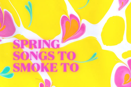 Puff Herbals Spring Songs To Smoke To Spotify Playlist